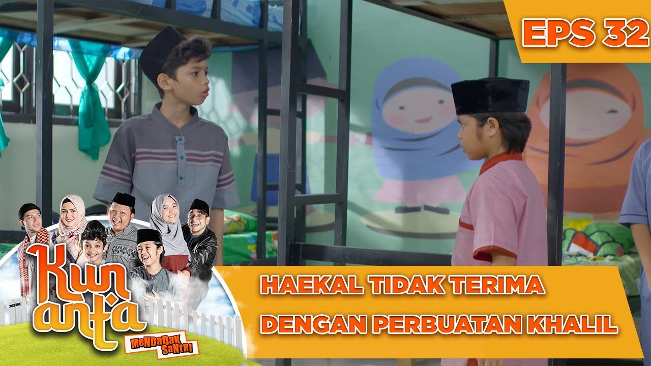Haekal Tidak Terima Dengan Perbuatan Khalil - Kun Anta Mendadak Santri