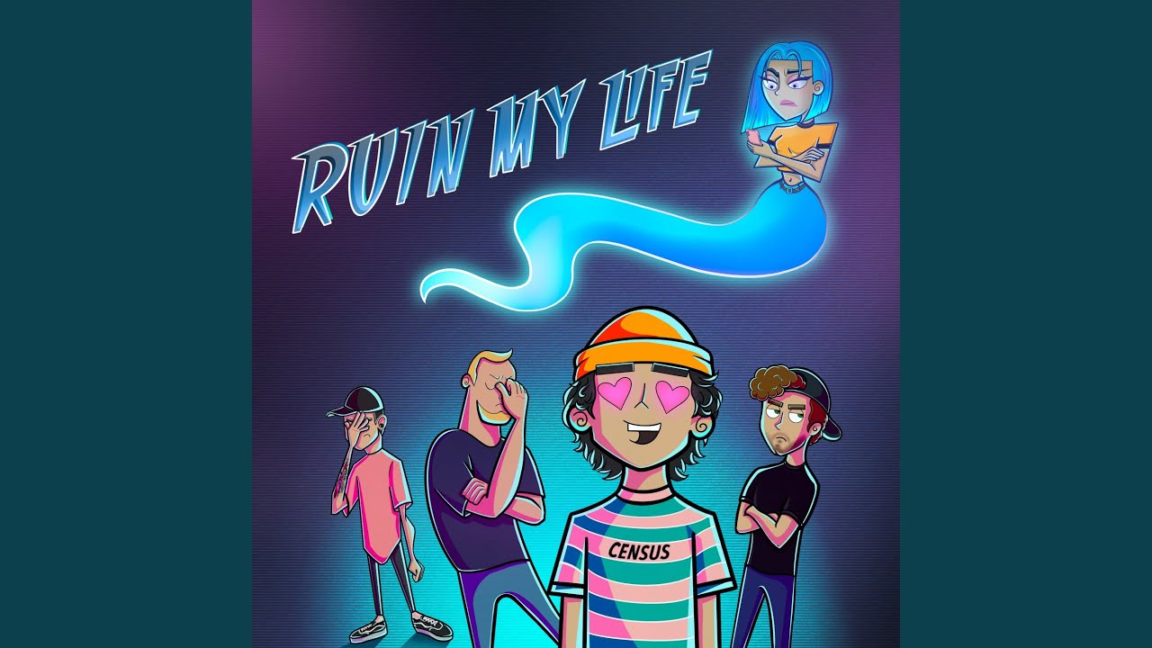 Ruin My Life