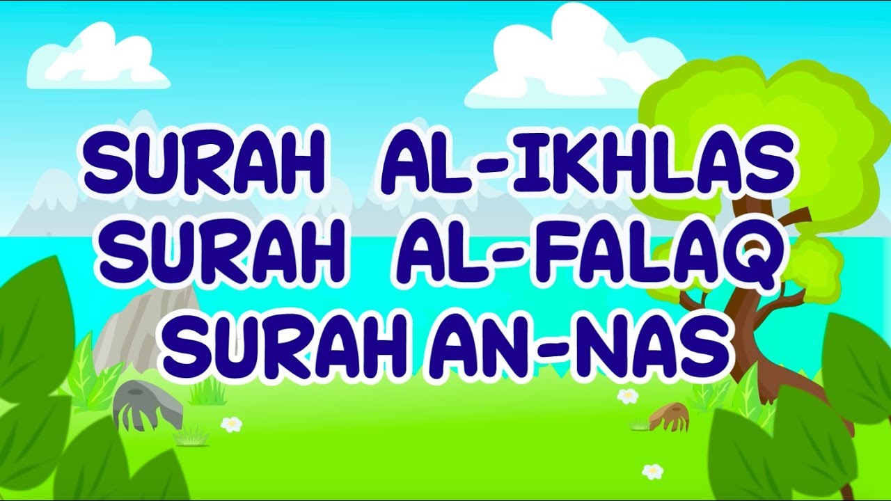 Surah Al-Ikhlas to Surah An-Nas for kids