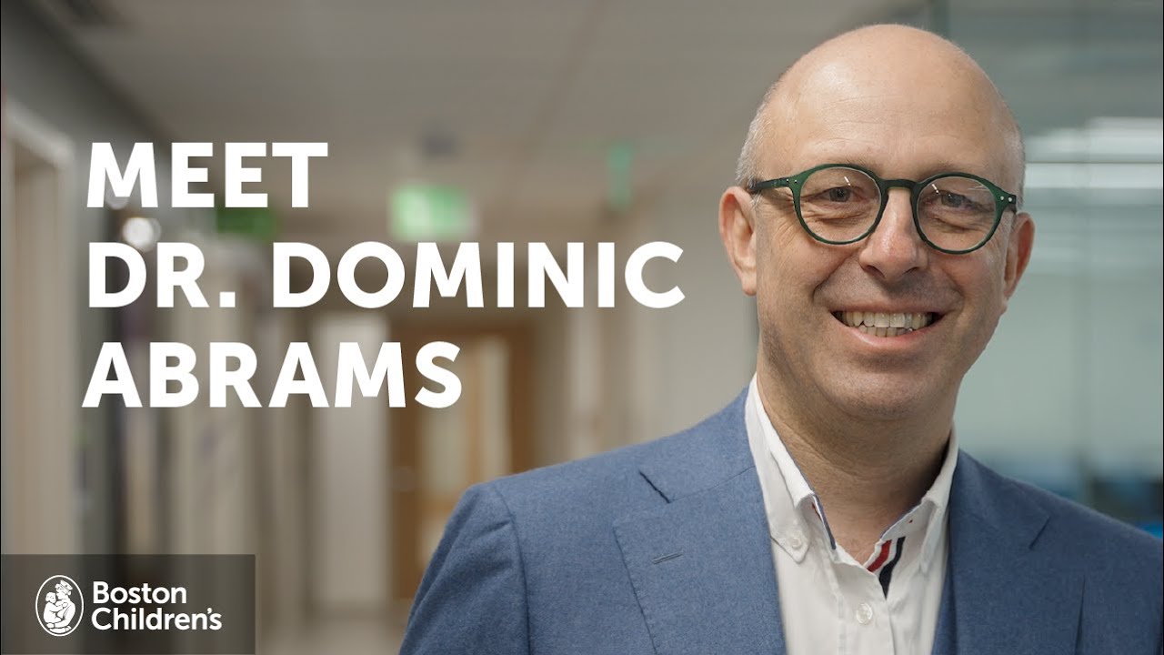Meet Dr. Dominic Abrams | Boston Children's Hospital