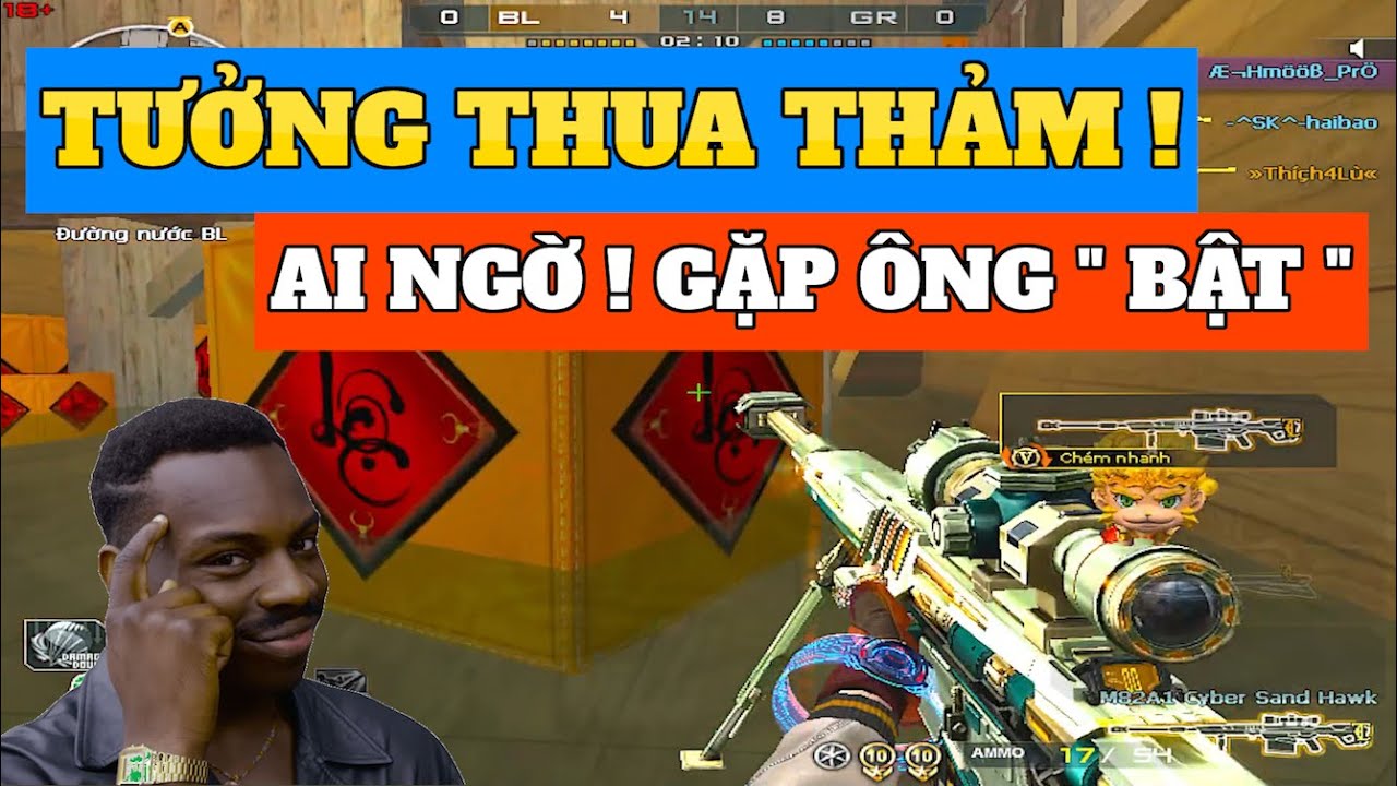 CFVN - Tưởng Thua Thảm, Ai Ngờ Gặp Ngay Ông 
