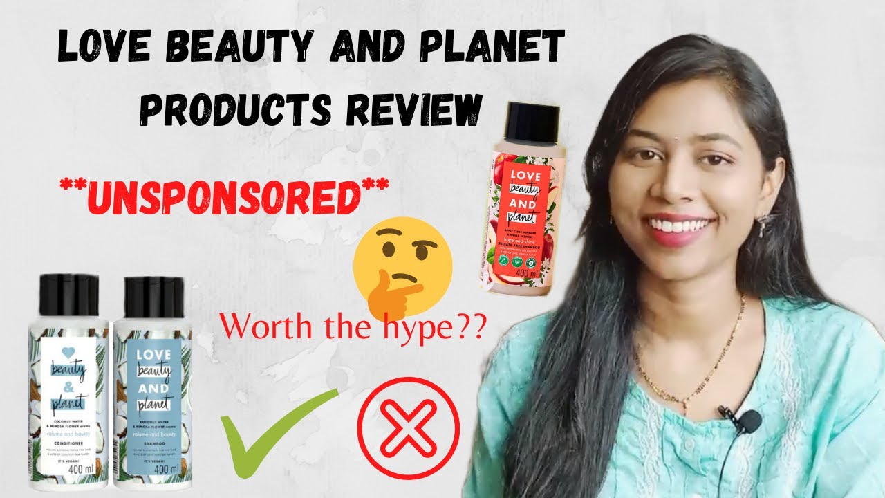 LOVE BEAUTY and PLANET PRODUCTS REVIEW | 100% HONEST REVIEW after 2 Months | Love Beauty and Planet