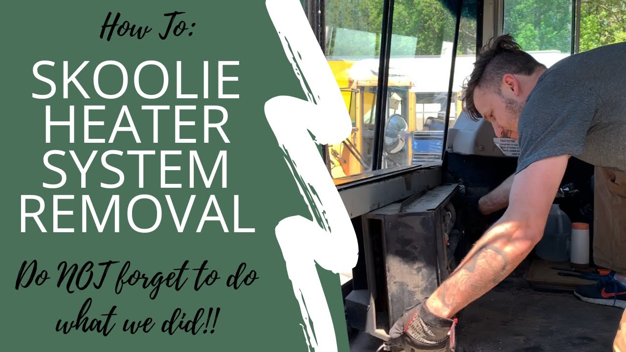 Heater System Removal - School Bus Conversion ( Skoolie ) - VIDEO