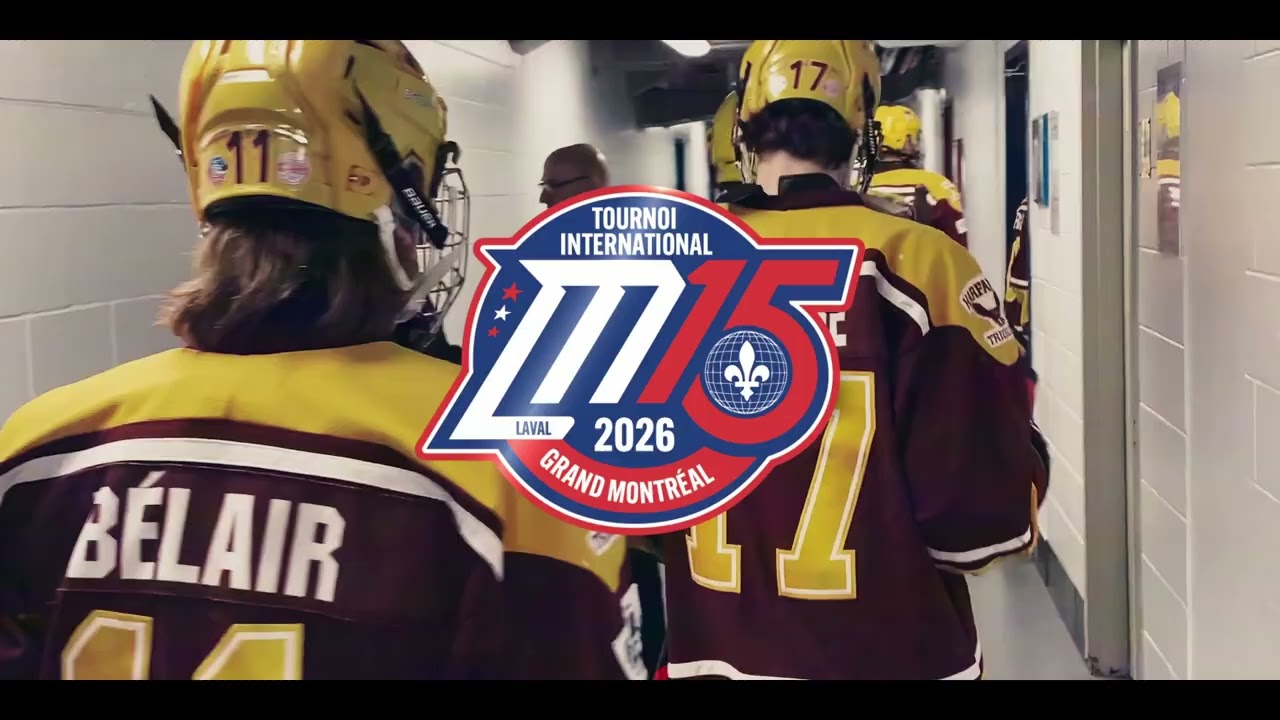 Bienvenue au Tournoi International de Hockey M15 du Grand Montréal