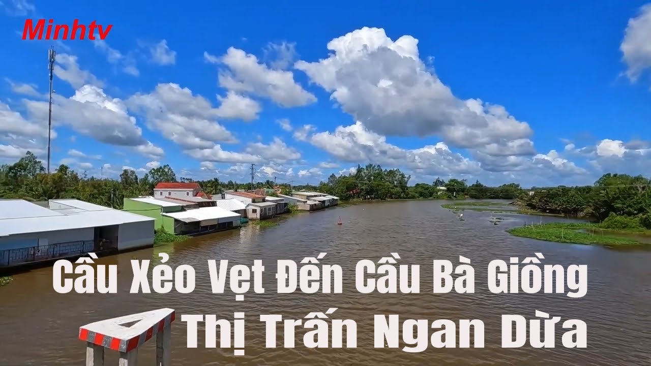 Thị Trấn Ngan Dừa Huyện Hồng Dân Tỉnh Bạc Liêu  Cầu Xẻo Vẹt Đến Cầu Bà Giồng.