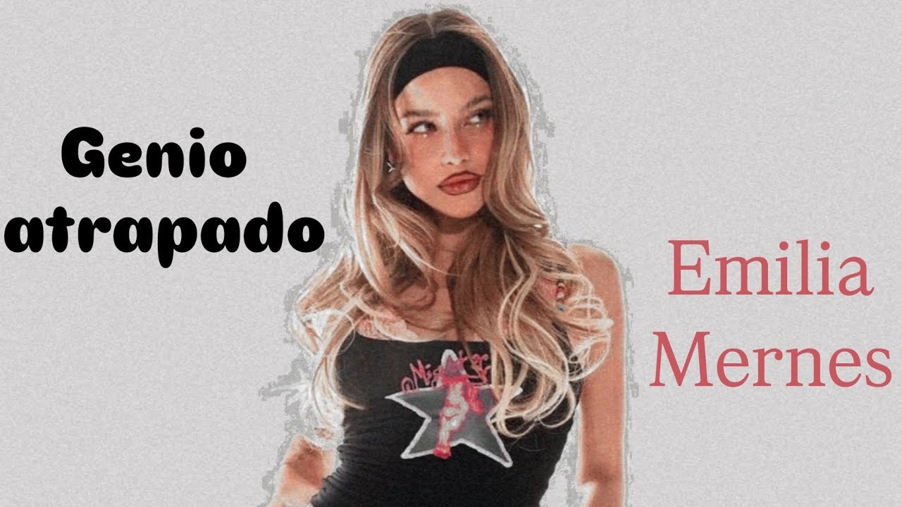 Genio atrapado - Emilia Mernes [letra]