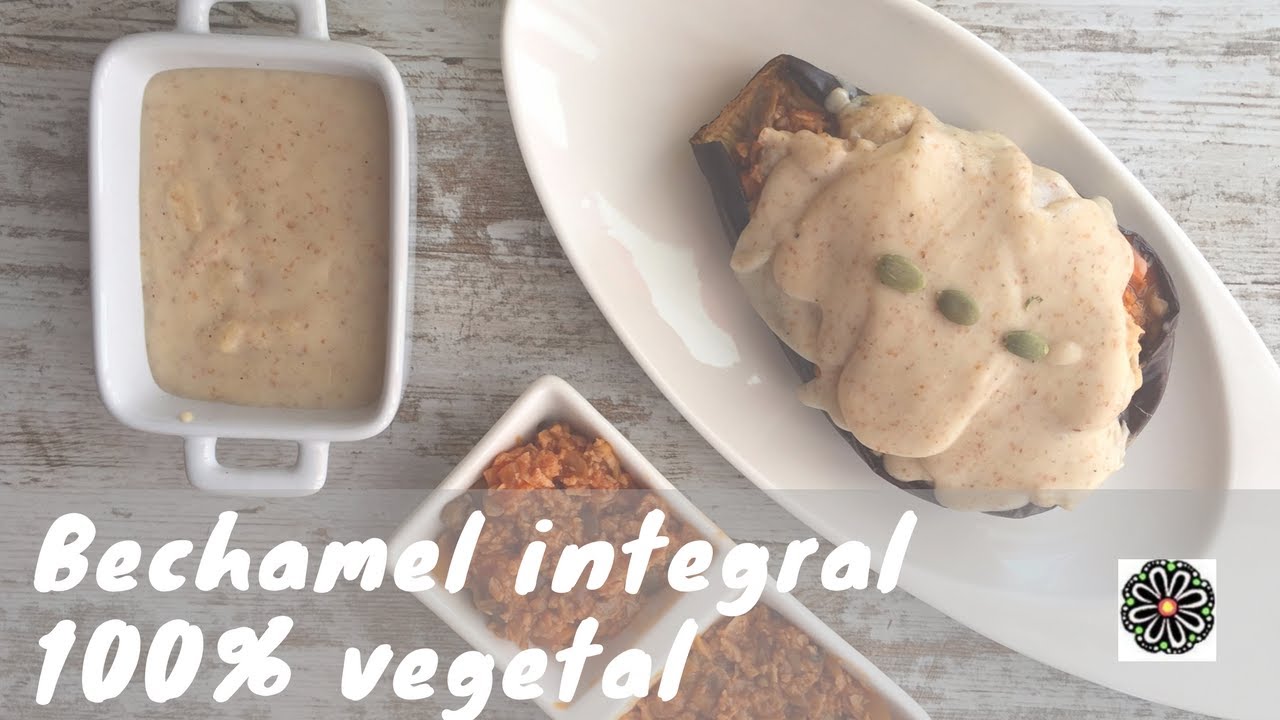 Bechamel 100% vegetal e integral  🌿 - Fácil y saludable
