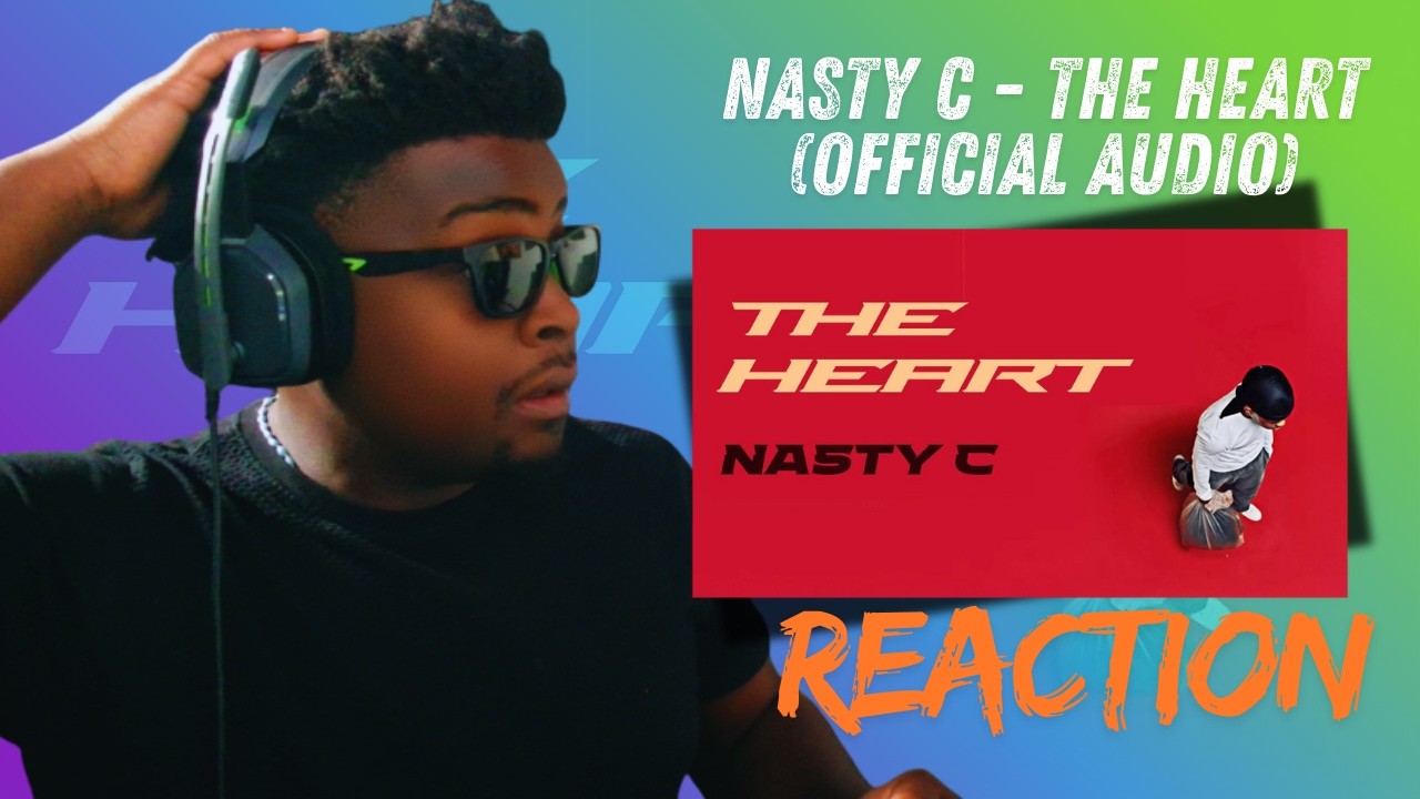 Nasty C - The Heart (Official Audio) | РЕАКЦИЯ