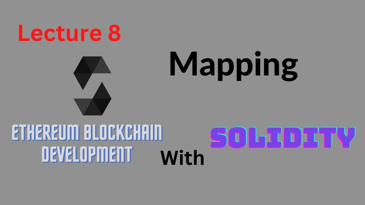 Lecture 8 - Solidity Mapping - Ethereum Blockchain Development - Computics Technologies