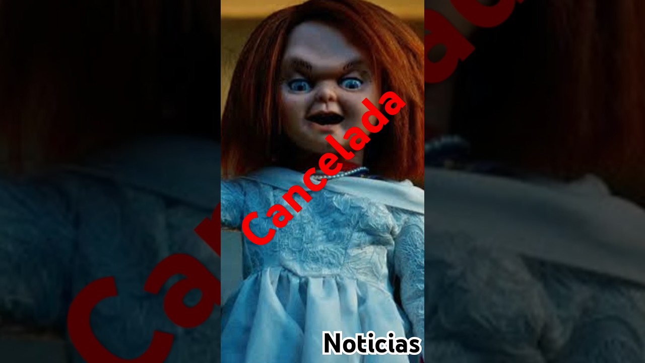 La serie de Chucky est&aacute; cancelada 😞