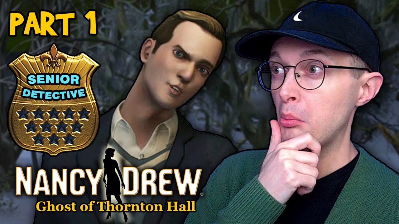 Nancy Drew: Ghost of Thornton Hall (SENIOR DETECTIVE) - PART 1