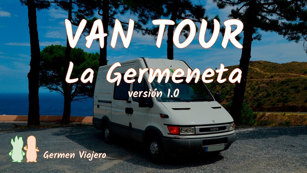 VAN TOUR 🚐 La Germeneta v1.0 - #VanTour #Iveco #CamperVan