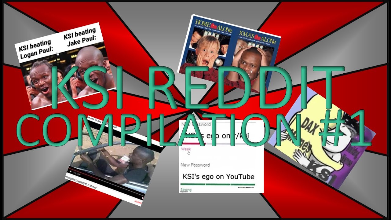 KSI REDDIT COMPILATION #1