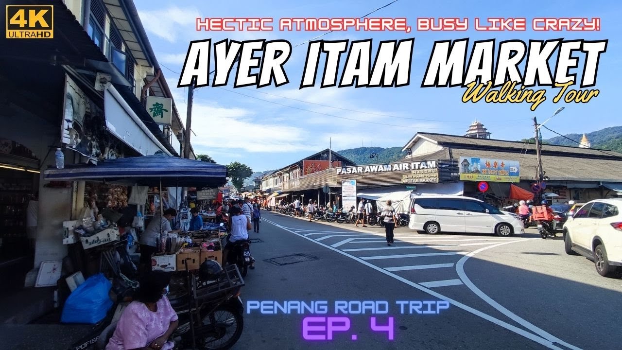 Ayer Itam Market in Penang | Penang Road Trip Ep.4