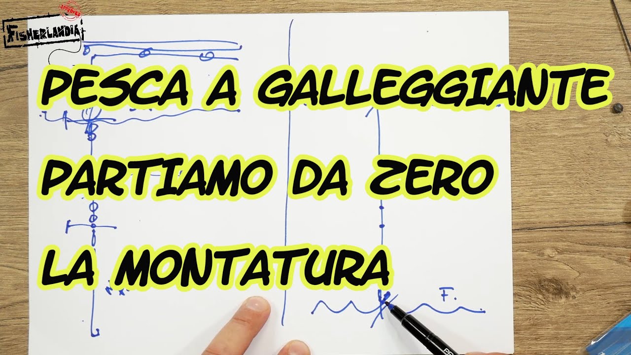 PESCA A GALLEGGIANTE - PARTIAMO DA ZERO - LA MONTATURA