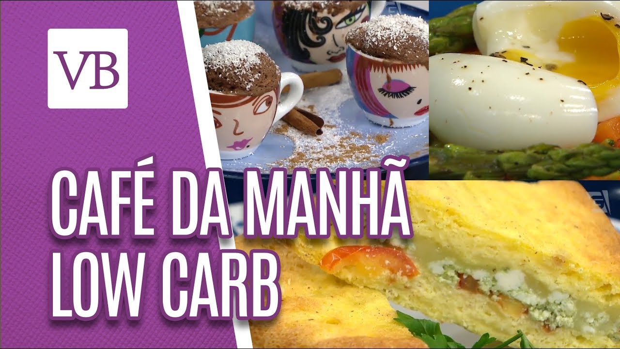 Café da manhã Low Carb - Você Bonita (26/02/19)