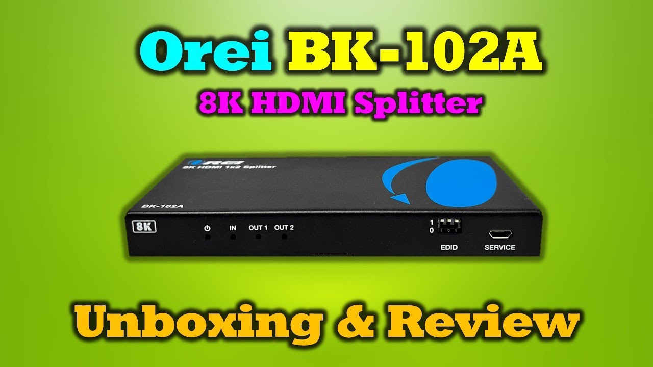 Orei BK-102A - 8K HDMI Splitter | Full Review