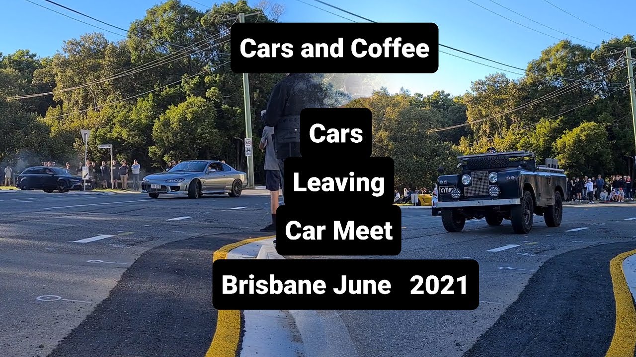 Cars Leaving Car Meet | Cars and Coffee Brisbane June 2021