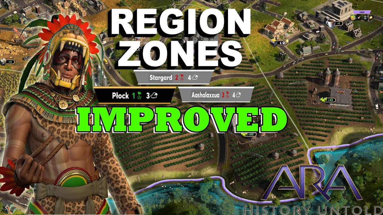 Region Zones and Tile improvements EXPLAINED! | Ara History Untold Guide