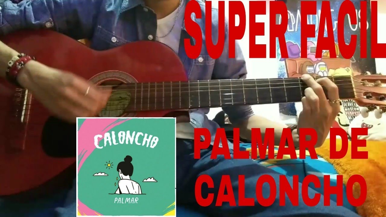 Palmar de Caloncho, en guitarra Super Fácil ✨