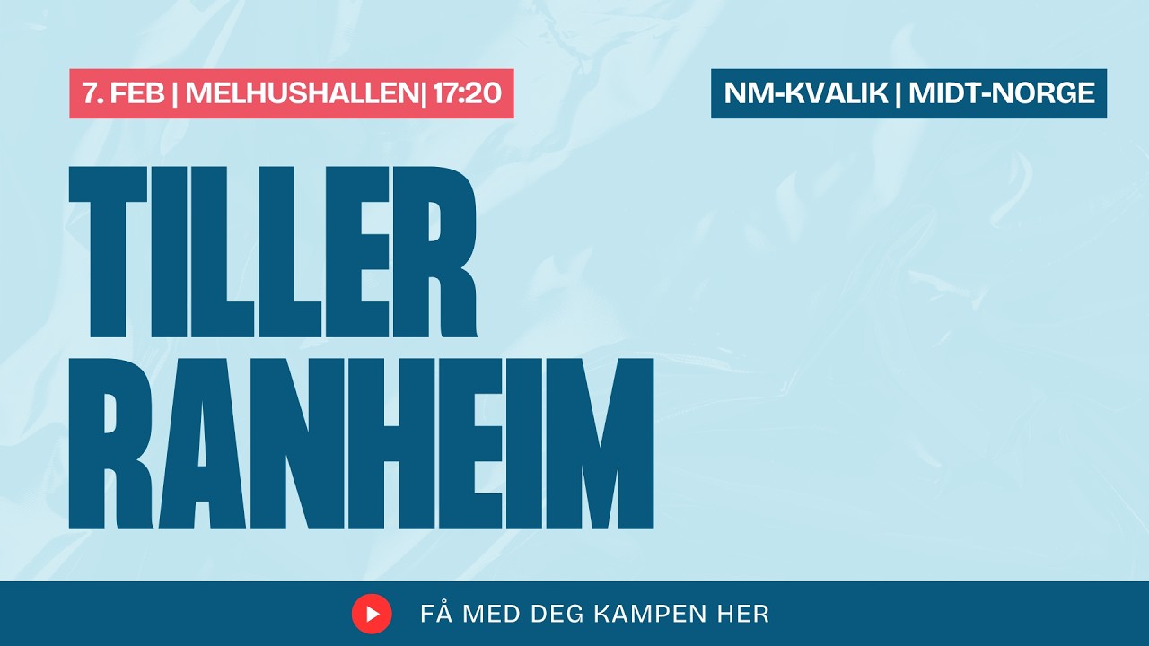 NM Regionskvalik Midt-Norge: Tiller - Ranheim