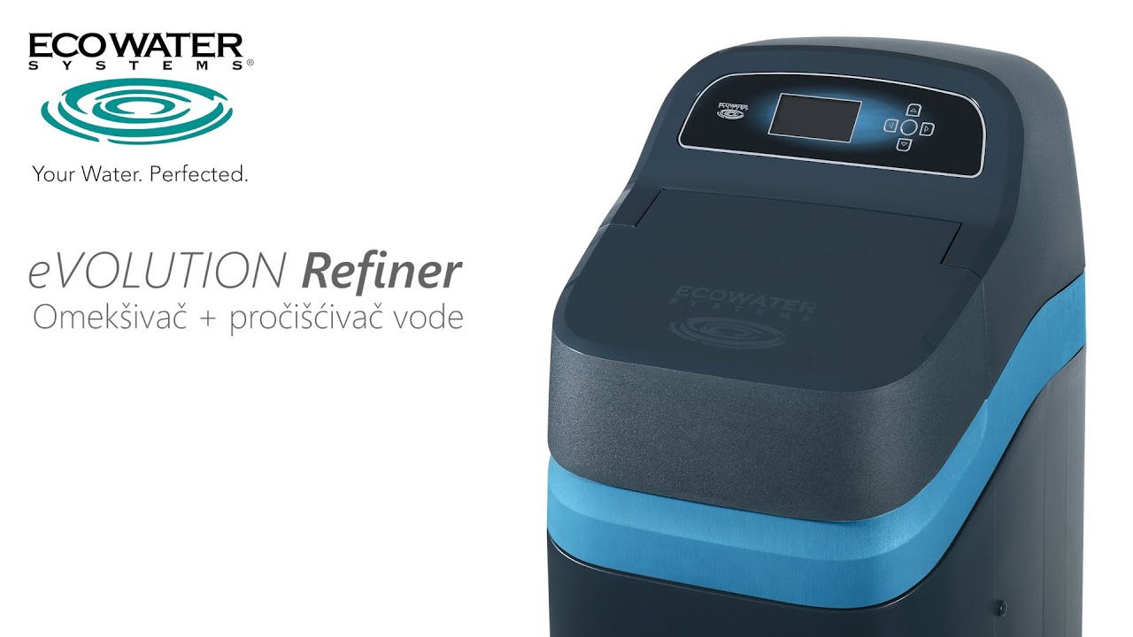 EcoWater eVOLUTION Refiner - najbolji omekšivač vode na tržištu