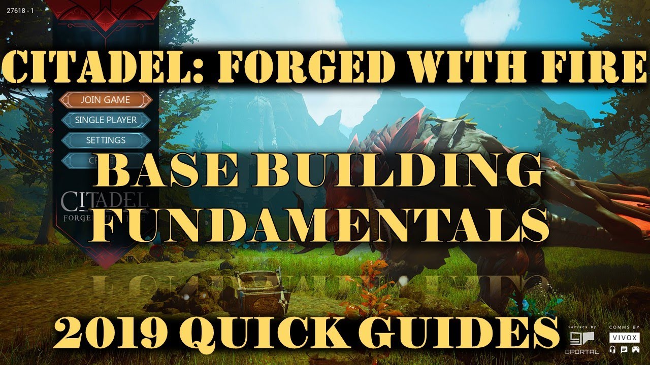 Citadel: Forged With Fire 2019 - Basic Building Guide