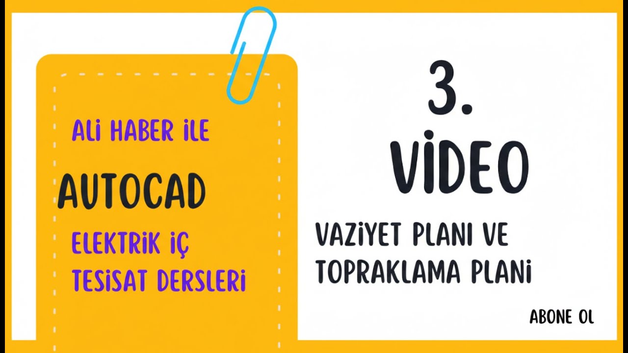 Autocad Elektrik İç Tesisat Dersleri 3 - VAZİYET PLANI VE TOPRAKLAMA PLANI