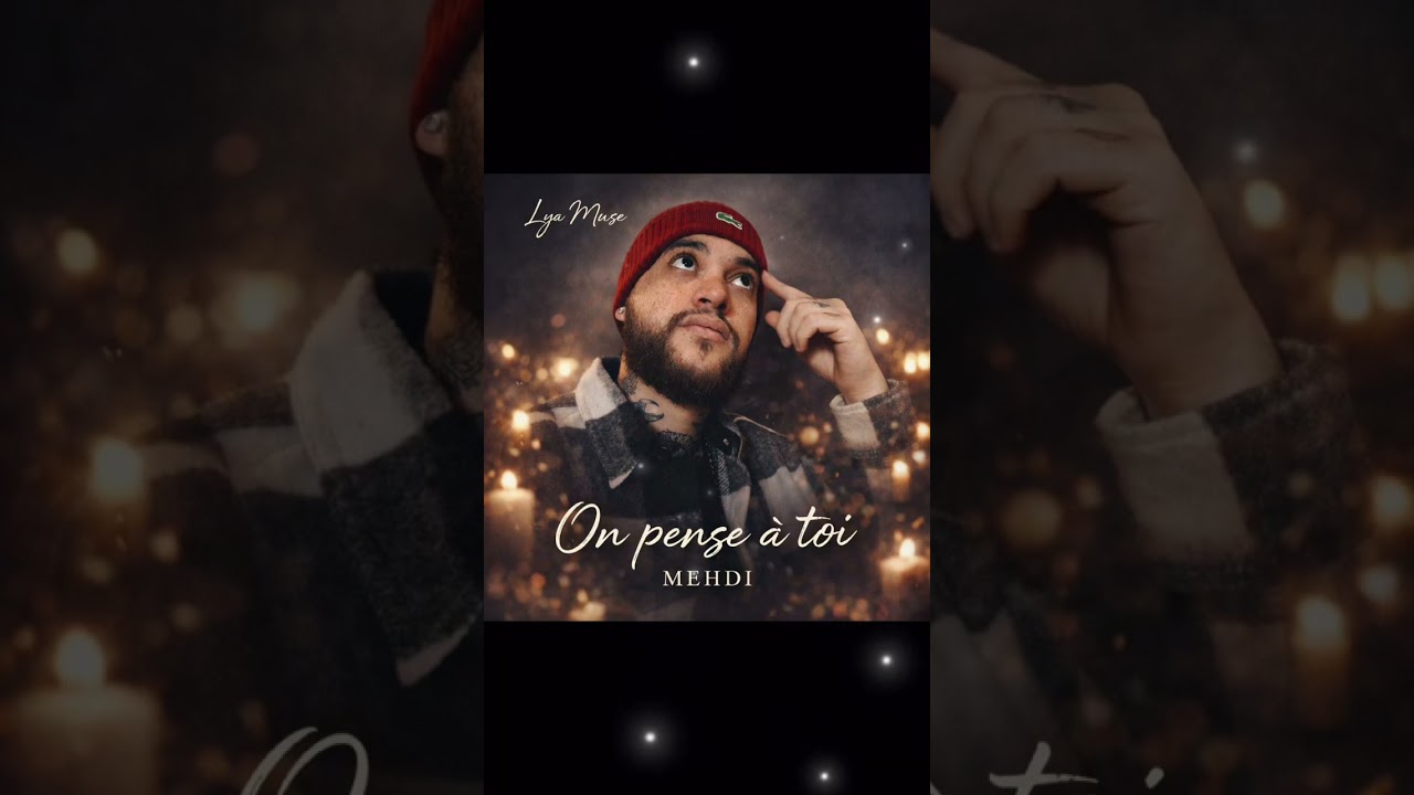 ON PENSE À TOI MEHDI 