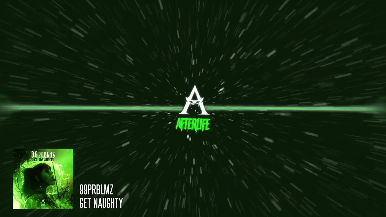 99PRBLMZ - Get Naughty