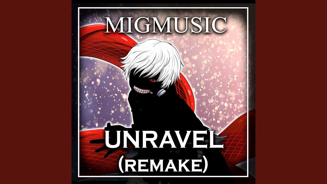 Unravel (Remake)