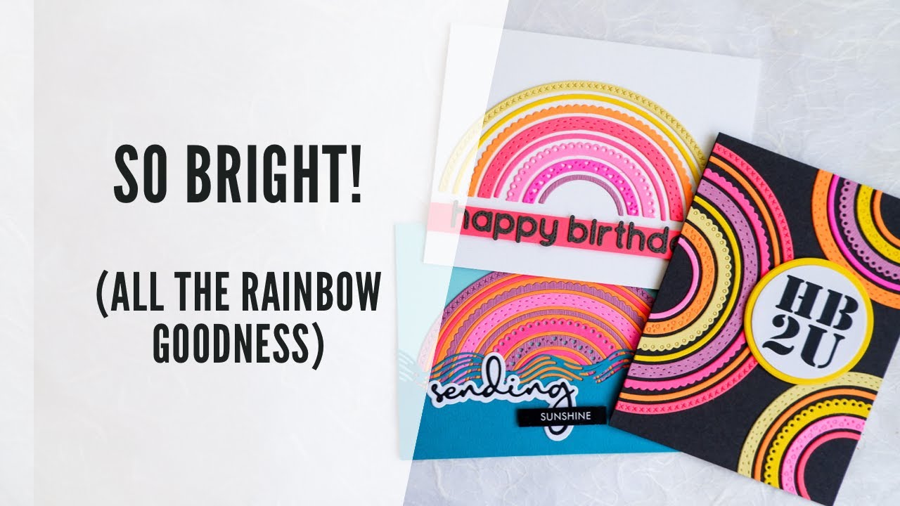 So Bright!  Creating Rainbow Cards