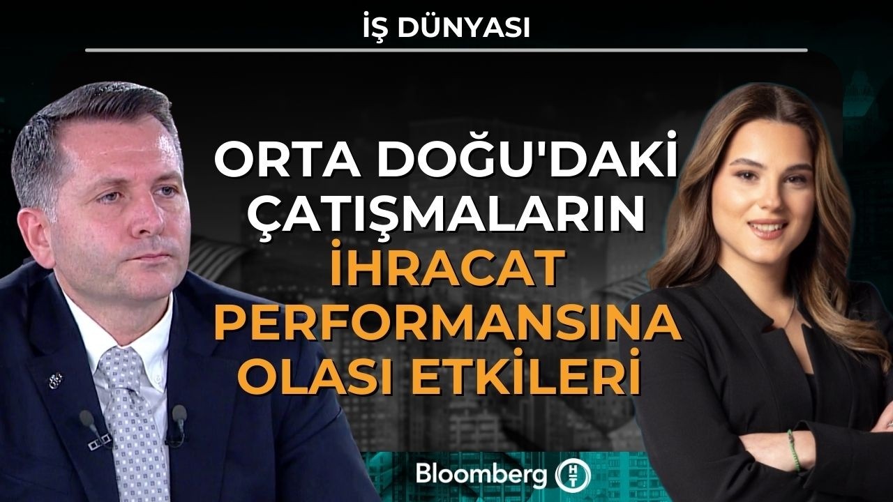 İş Dünyası - Orta Doğu'daki Çatışmaların İhracat Performansına Olası Etkileri | 4 Mart 2026