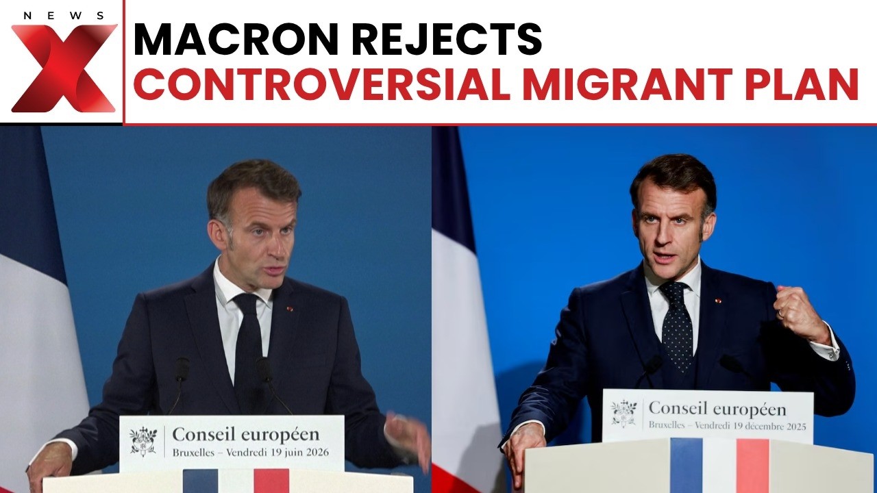 Macron Slams EU Migrant Return Hubs, Ignites Fresh Immigration Row | NewsX