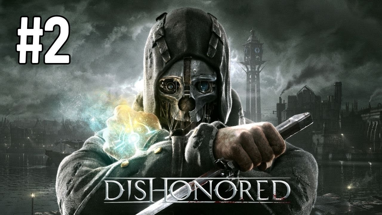 Dishonored - Gameplay Español - Parte 2 - El Barrio de la Destilería y Doña Andrajos