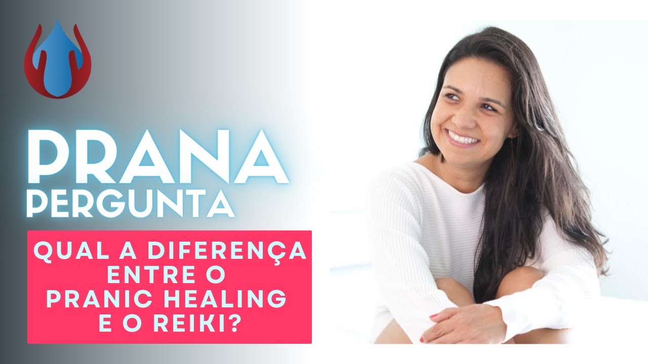 Qual a Diferença entre o Pranic Healing (Cura Prânica) e o Reiki?