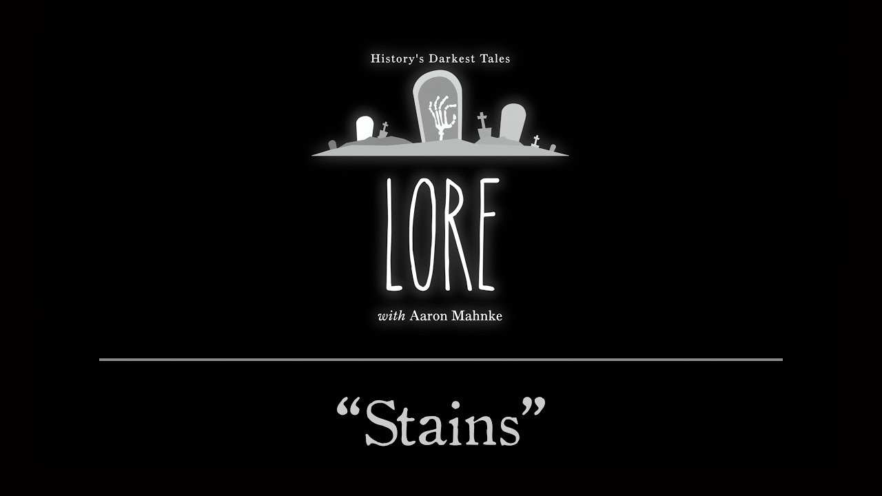 Lore: Stains