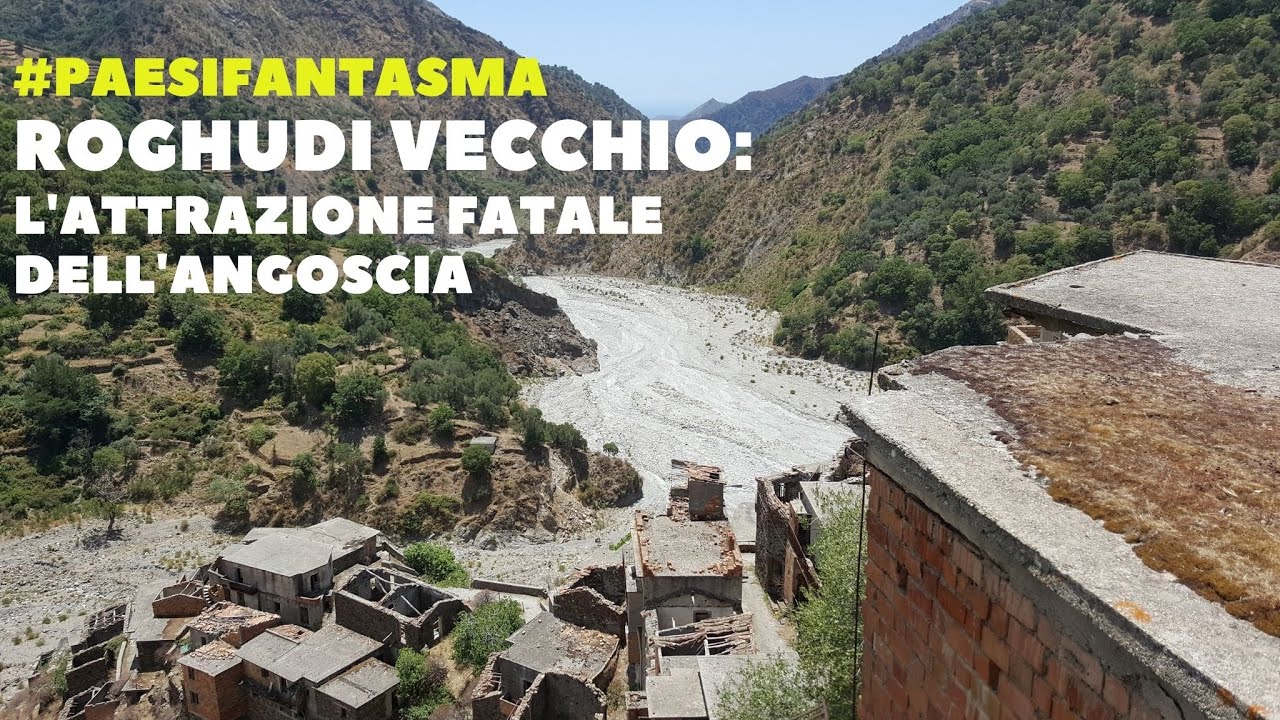 #AtlantePaesiFantasma | Roghudi Vecchio: l’attrazione fatale dell’angoscia