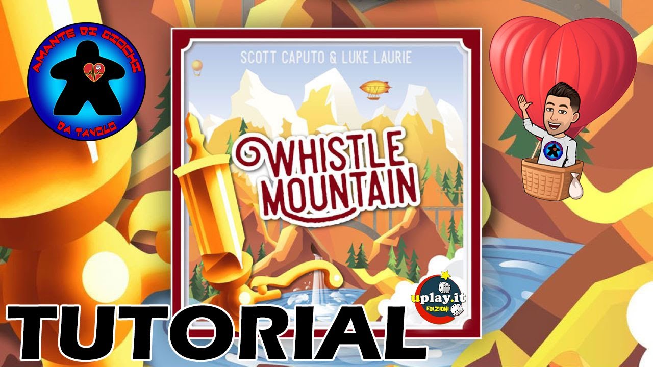 Whistle Mountain - Tutorial - Gioco da Tavolo