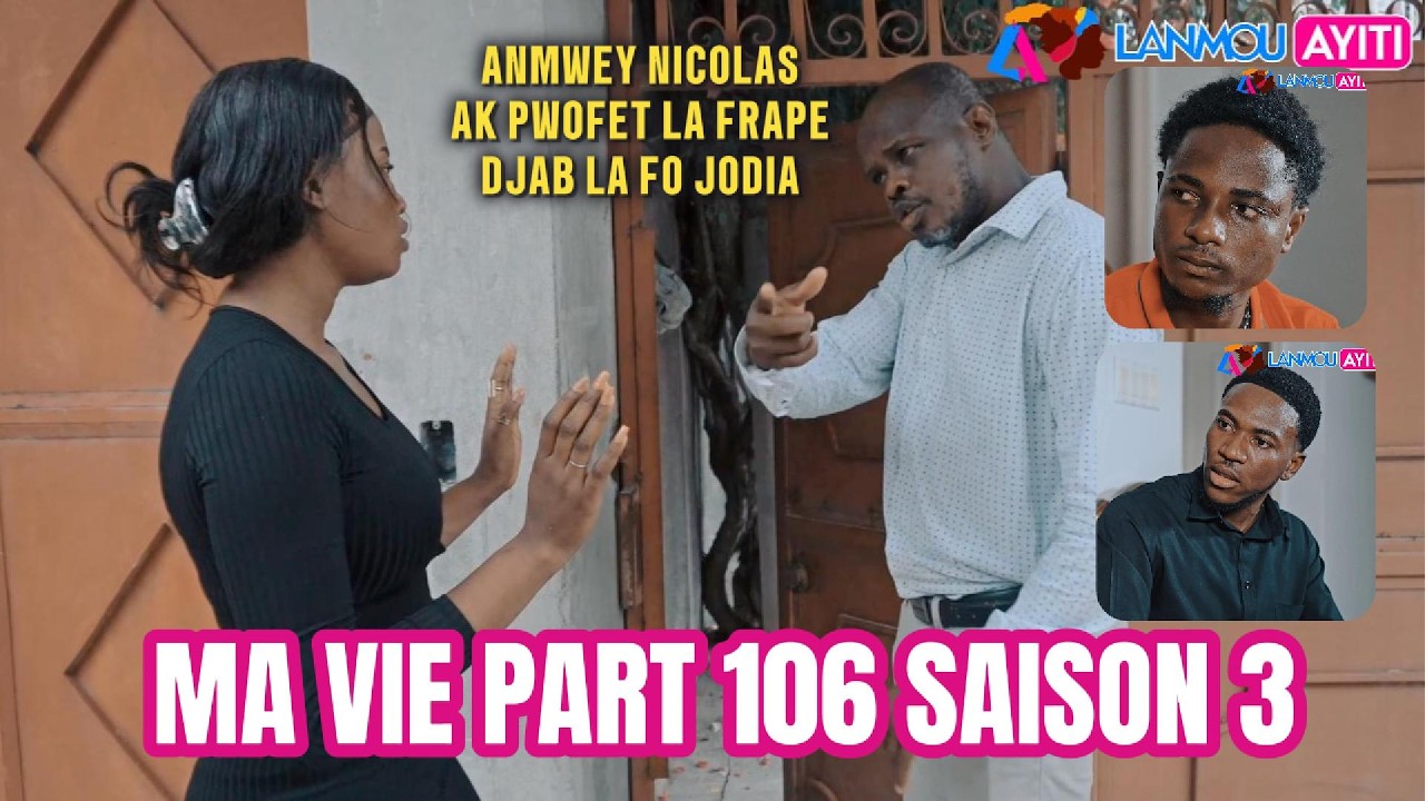 MA VIE PART 106 SAISON 3 TI GOUTE DIFE NAN KAN DJAB LA 🙌🏾🙏🏽 NICOLAS AK PWOF&Egrave;T LA FRAPE F&Ograve; 😱📖🙏🏽