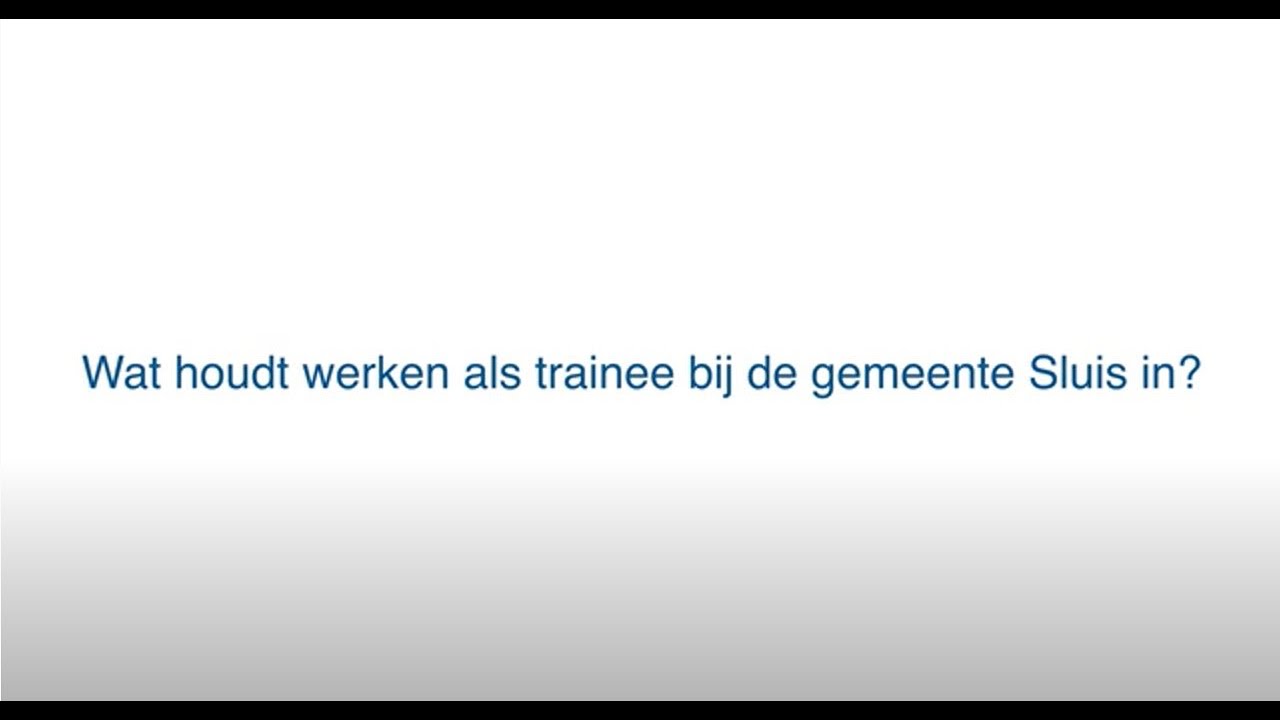 Wat houdt werken als trainee bij de gemeente Sluis in?