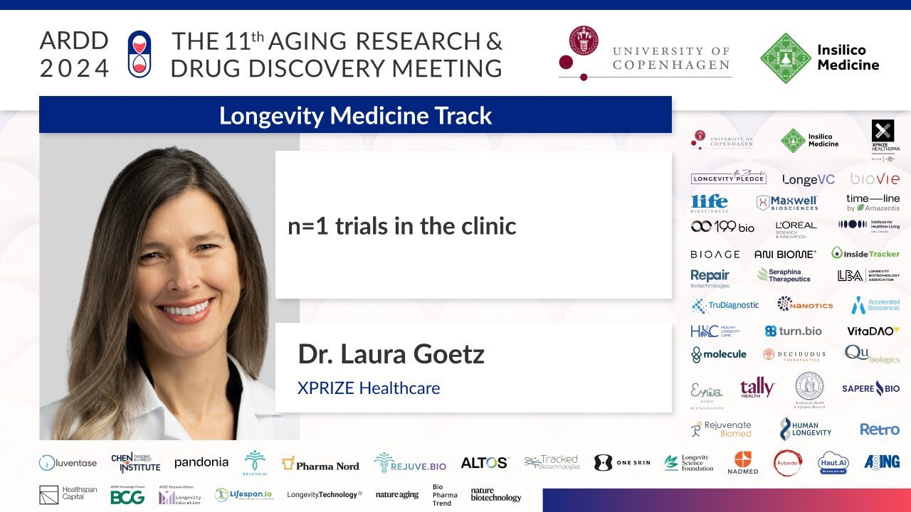 Laura Goetz at ARDD2024: n=1 trials in the clinic