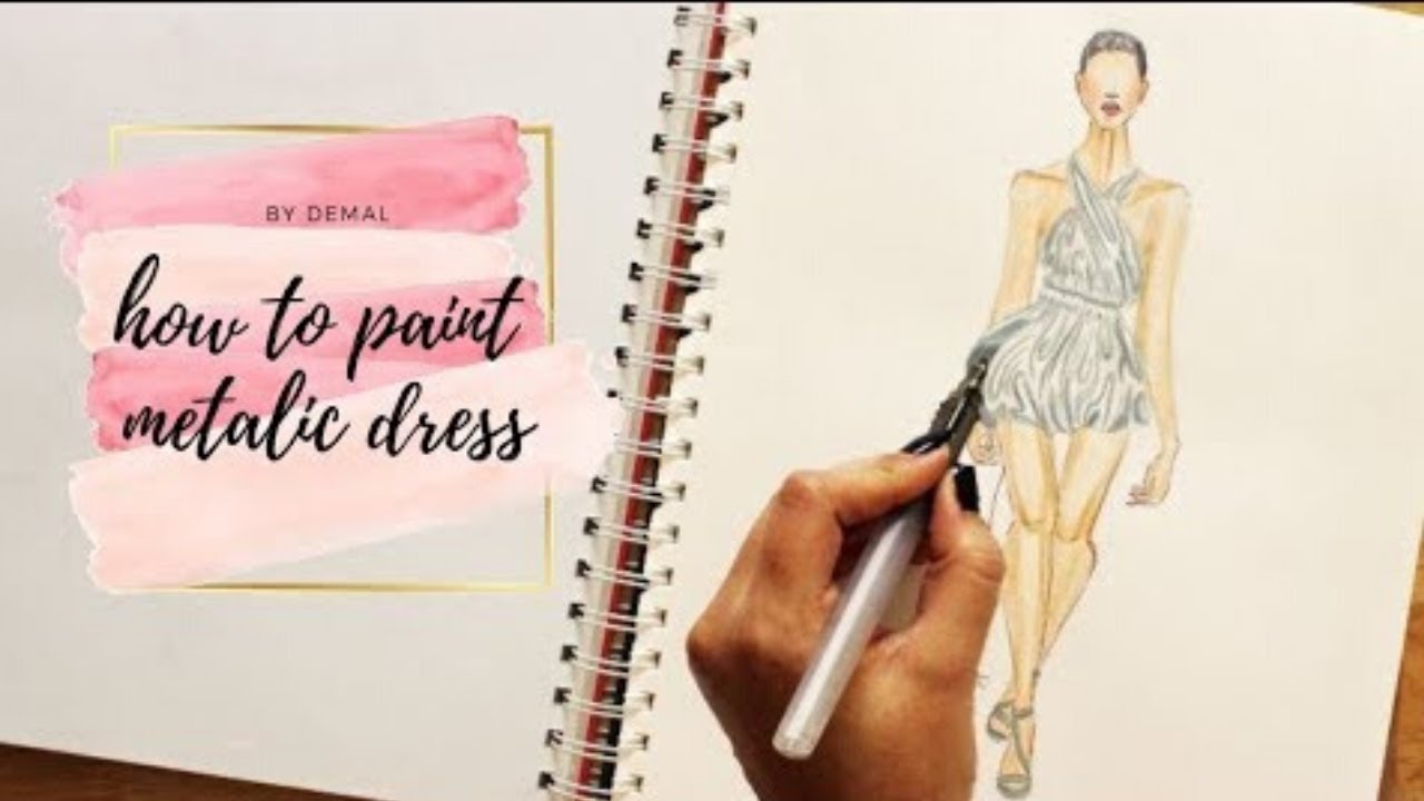 HOW TO PAINT METALLIC DRESS FASHION ILLUSTRATION  METALLIC