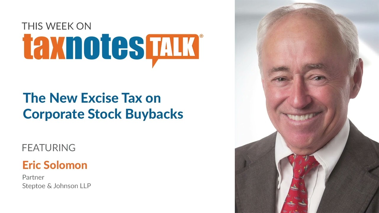 The New Excise Tax on Corporate Stock Buybacks (Audio Only)
