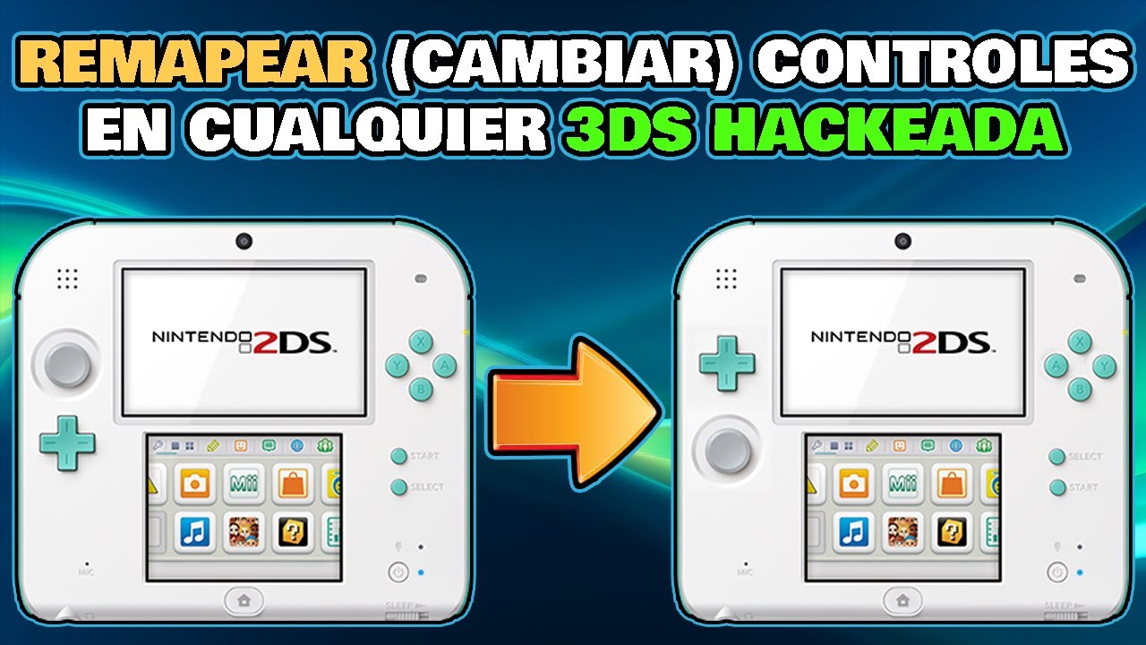 REMAPEAR (CAMBIAR) CONTROLES en 2DS/3DS/XL. BIEN EXPLICADO