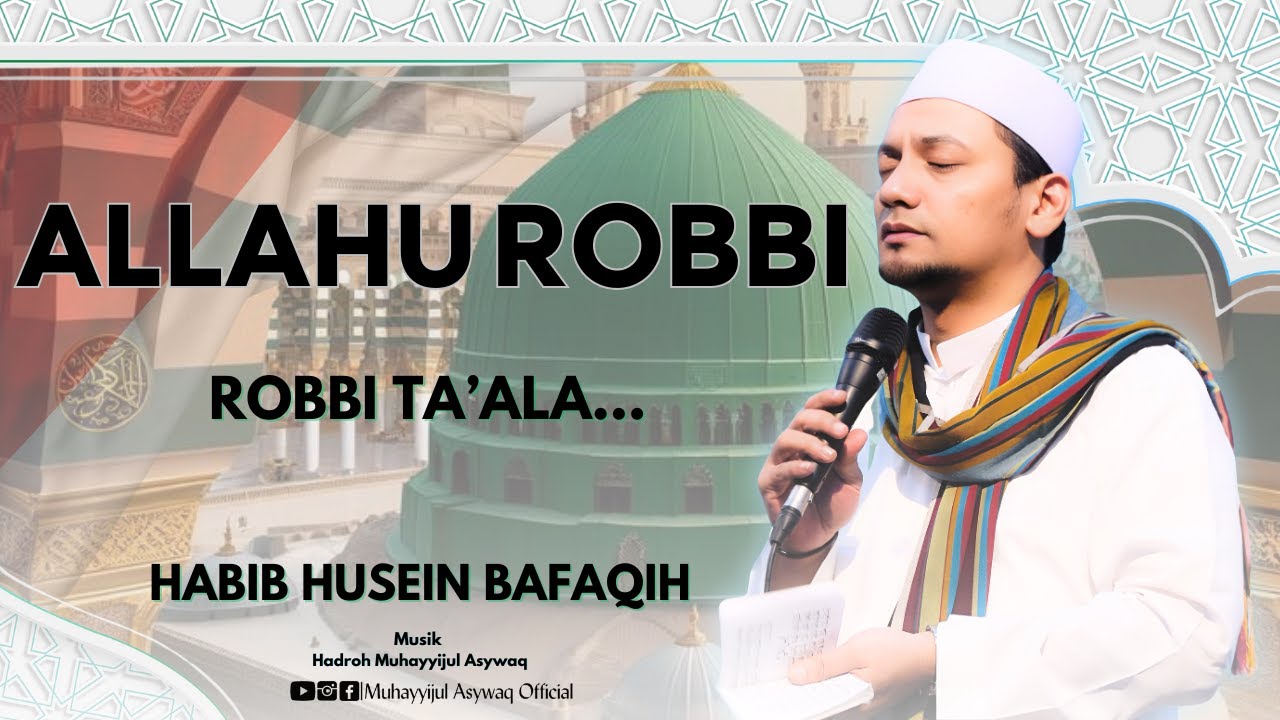 ALLAHU ROBBI ~ HABIB HUSEIN BAFAQIH SAFARI MAULID