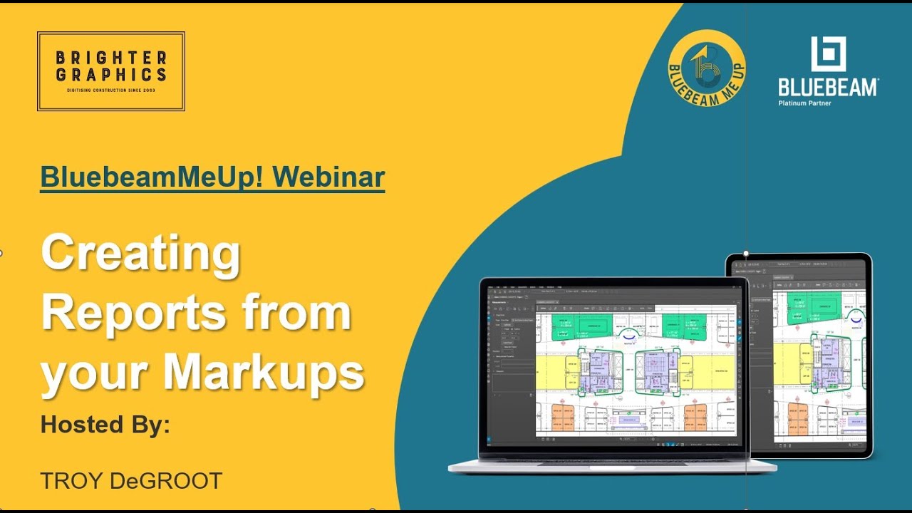 Creating Reports from your Markup List - BluebeamMeUp! Webinar Series by Brighter Graphics