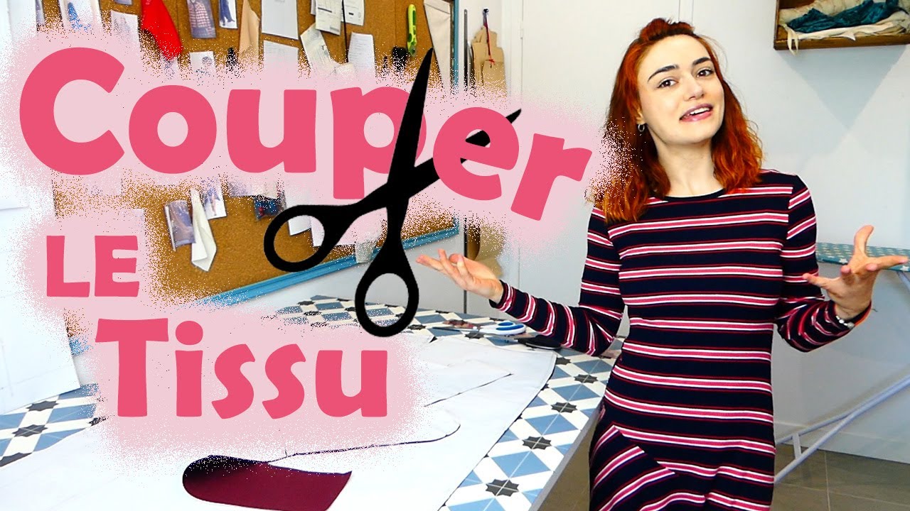 ✂ Comment couper le tissu ?