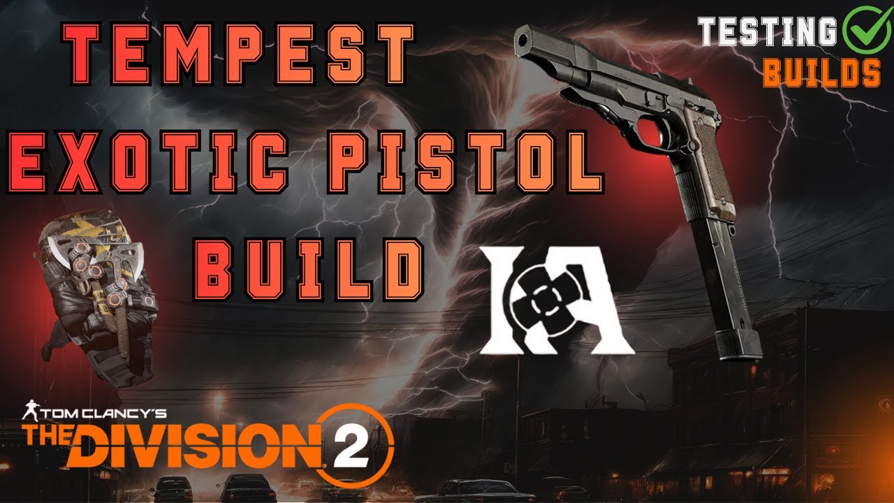 Tempest Exotic Pistol Build with Memento & High-End Brands - TESTING BUILDS - The Division 2