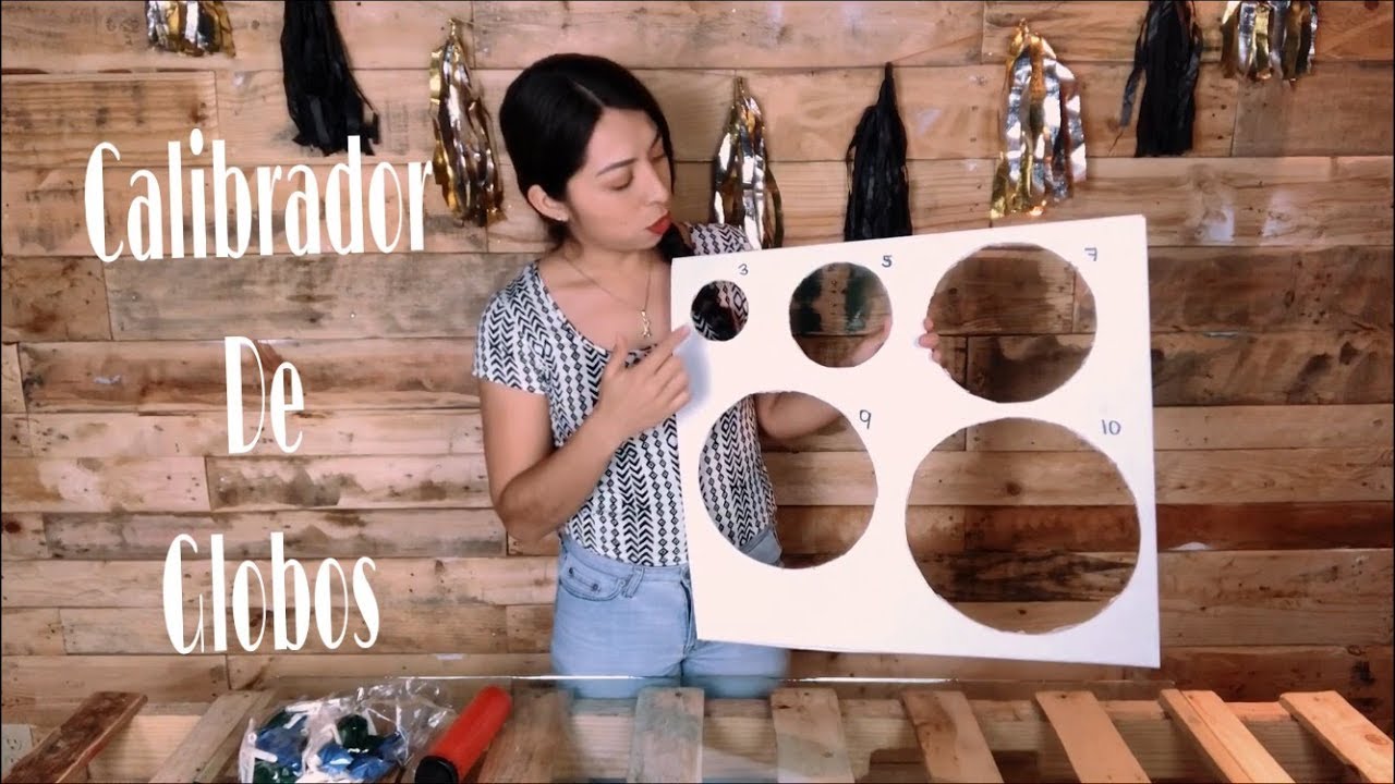 calibrador de globos | DIY
